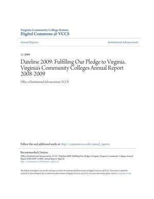 Dateline 2009: Fulfilling Our Pledge to Virginia. Virginiaâ•Žs Community