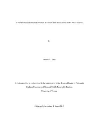 Word Order and Information Structure in Finite Verb Clauses in Hellenistic Period Hebrew by Andrew R. Jones a Thesis Submitted I