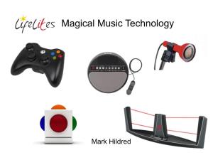 Magical Music Technology