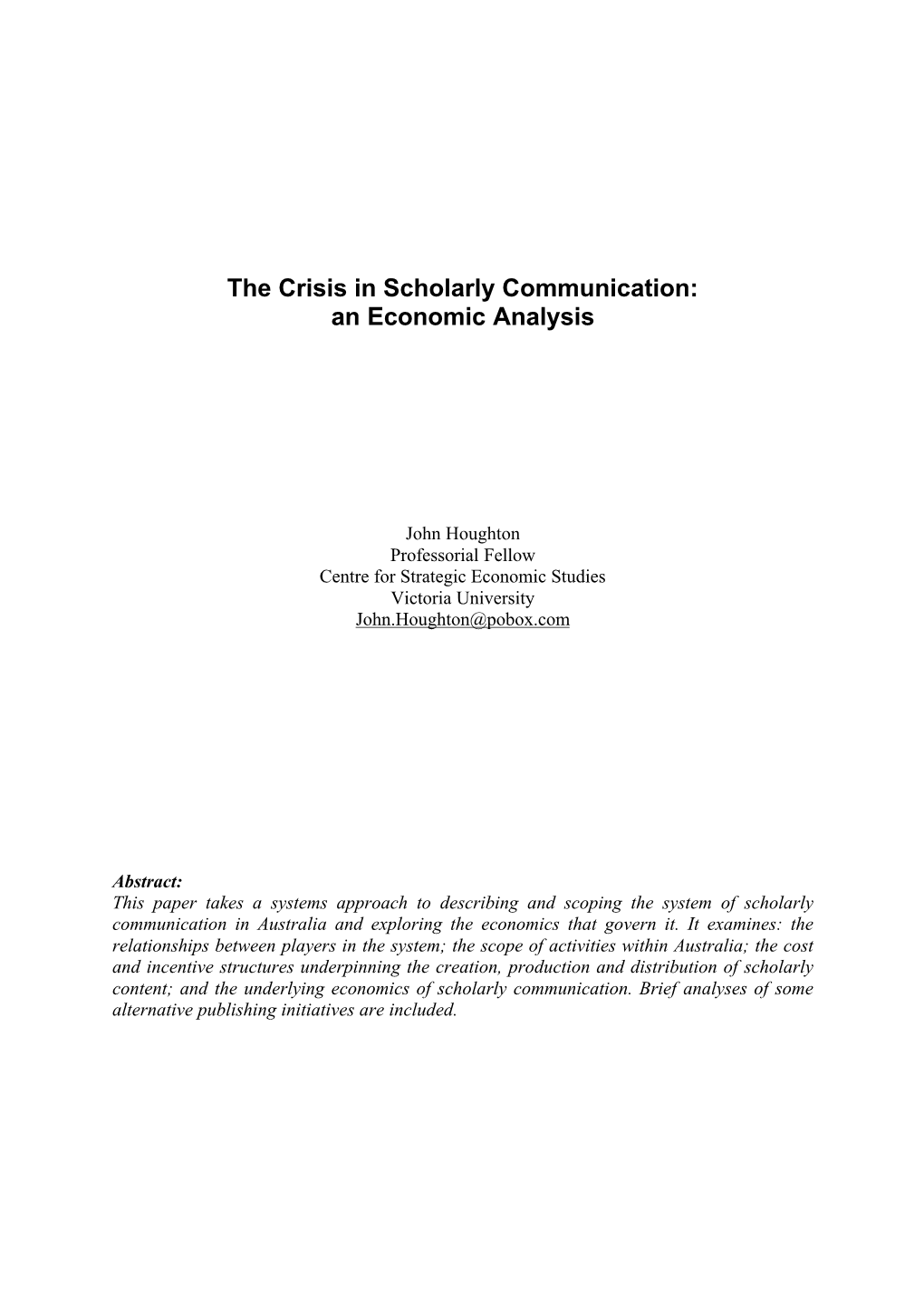 The Crisis in Scholarly Communication: an Economic Analysis