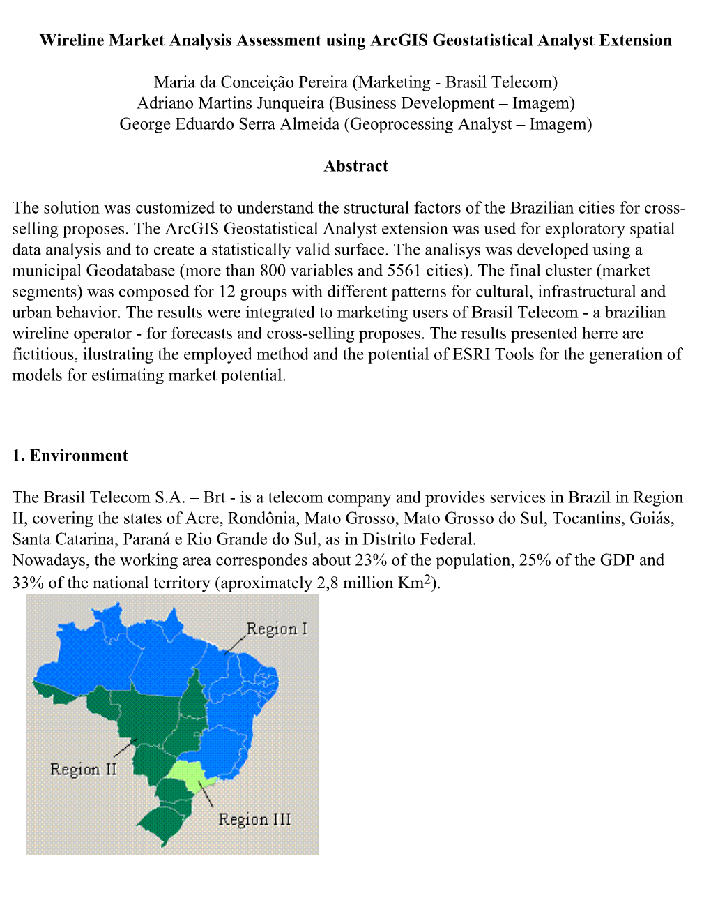 Wireline Market Analysis Assessment Using Arcgis Geostatistical Analyst Extension