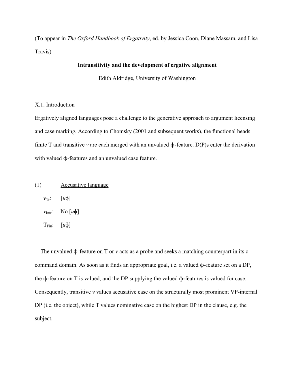 (To Appear in the Oxford Handbook of Ergativity, Ed. by Jessica Coon, Diane Massam, and Lisa Travis) Intransitivity and the Deve