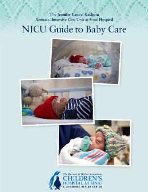 NICU Guide to Baby Care the Jennifer Gandel Kachura Neonatal Intensive Care Unit at Sinai Hospital NICU Guide to Baby Care