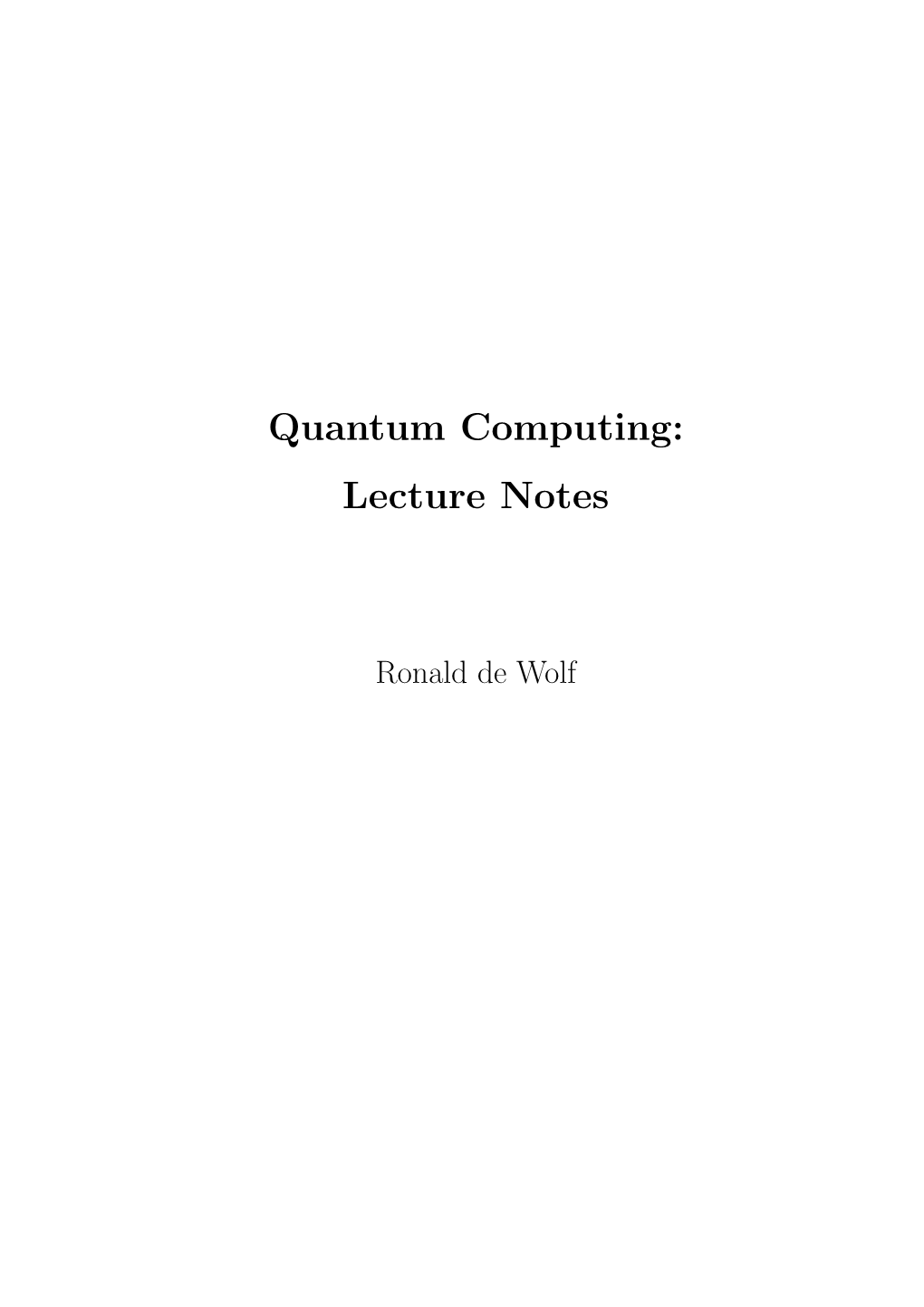 Quantum Computing: Lecture Notes