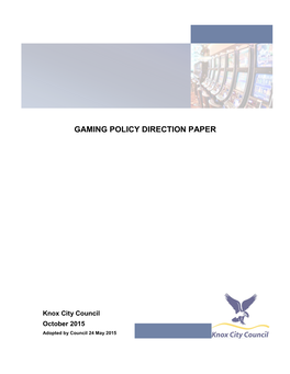 Gaming Policy Direction Paper 2015, Knox City Council, 2016