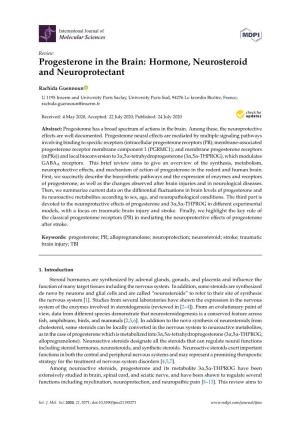 Progesterone in the Brain: Hormone, Neurosteroid and Neuroprotectant