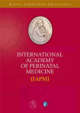 International Academy of Perinatal Medicine (Iapm)