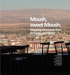 Moush, Sweet Moush: Mapping Memories from Armenia and Turkey