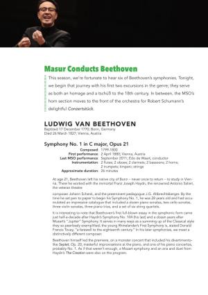 Masur Conducts Beethoven This Season, We’Re Fortunate to Hear Six of Beethoven’S Symphonies