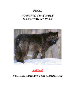 Final Wyoming Gray Wolf Management Plan