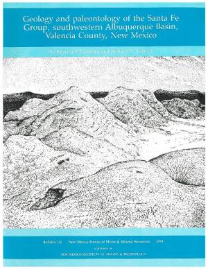 Bulletin 132: Geology and Paleontology of the Santa Fe Group