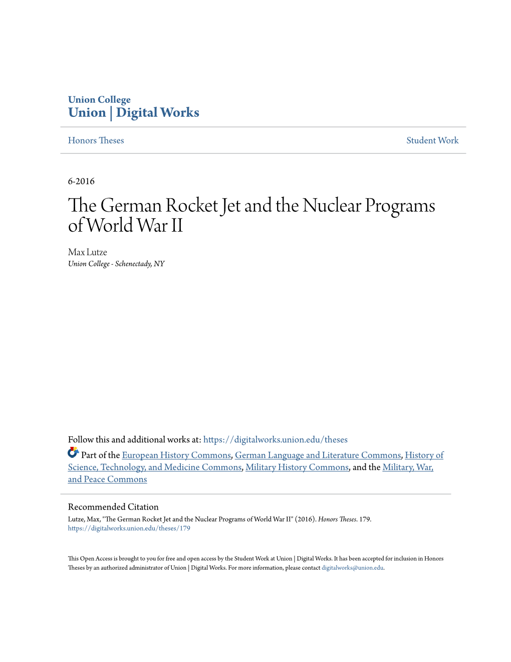 The German Rocket Jet and the Nuclear Programs of World War II Max Lutze Union College - Schenectady, NY