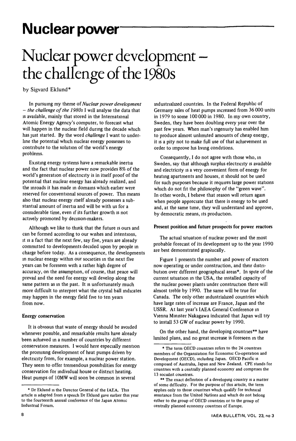 Nuclear Power Development the Challenge of the 1980S by Sigvard Eklund*