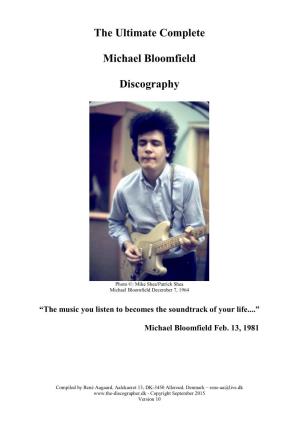 The Ultimate Complete Michael Bloomfield Discography