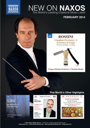 New on Naxos | FEBRUARY 2014 the Complete Rossini Overtures by Christian Benda and the Prague Sinfonia Orchestra