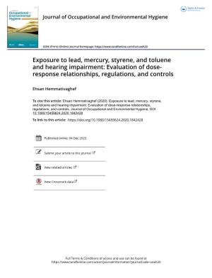 Exposure to Lead, Mercury, Styrene, and Toluene and Hearing Impairment: Evaluation of Dose- Response Relationships, Regulations, and Controls
