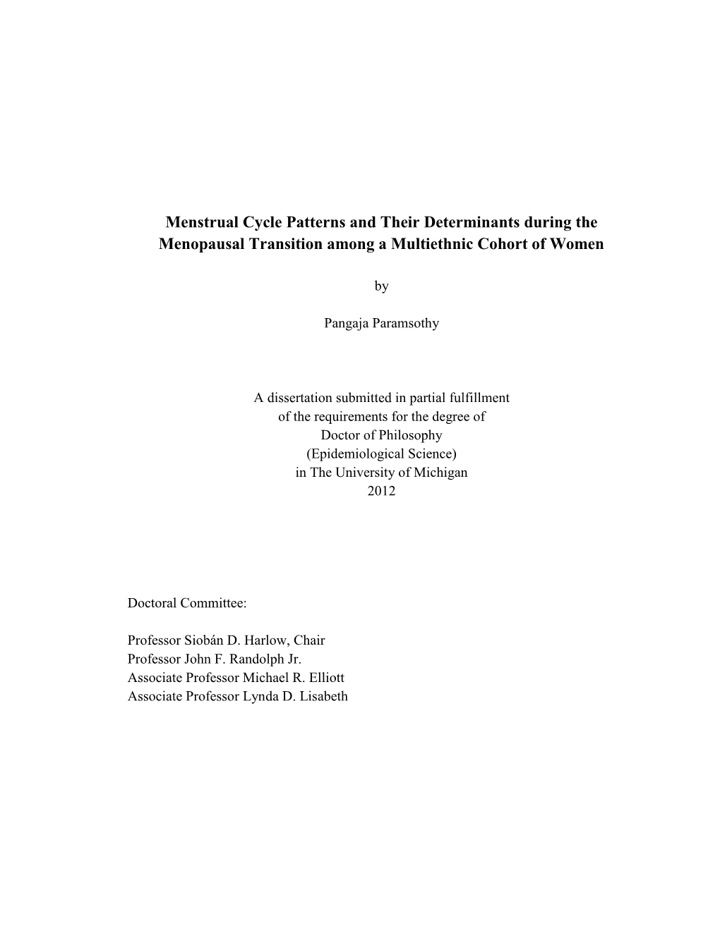 Menstrual Cycle Patterns and Their Determinants During the Menopausal Transition Among a Multiethnic Cohort of Women