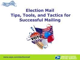 Election Mail Tips, Tools, and Tactics for Successful Mailing
