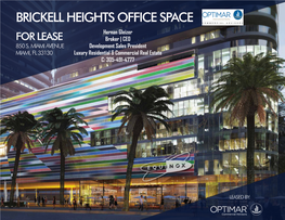 BRICKELL HEIGHTS OFFICE SPACE Hernan Gleizer for LEASE Broker | CEO 850 S