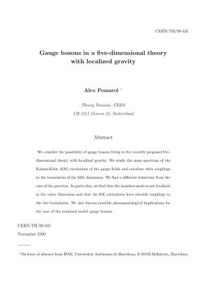 Gauge Bosons in a Five-Dimensional Theory with Localized Gravity