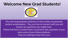 Welcome New Grad Students!