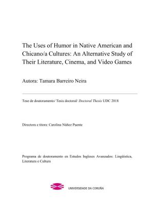 He Uses of Humor in Native American and Chicano/A Cultures: an Alternative Study Of
