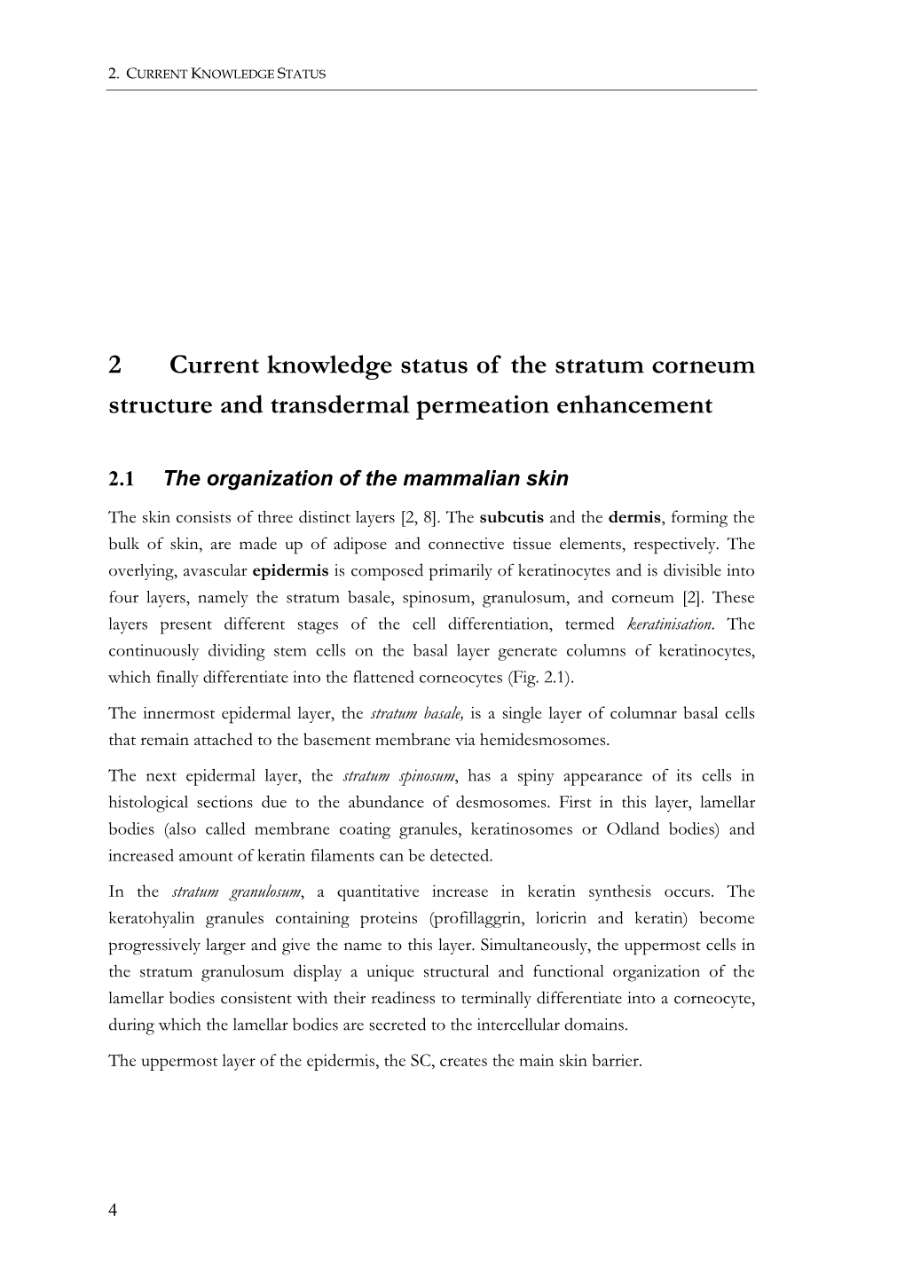 2 Current Knowledge Status of the Stratum Corneum Structure and Transdermal Permeation Enhancement