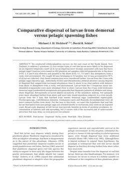 Comparative Dispersal of Larvae from Demersal Versus Pelagic Spawning Fishes