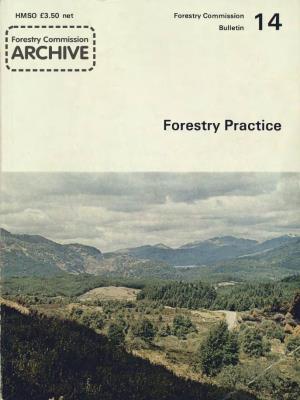 Forestry Commission Bulletin: Forestry Practice