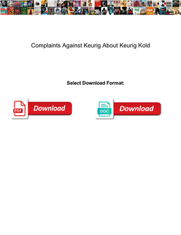 Complaints Against Keurig About Keurig Kold