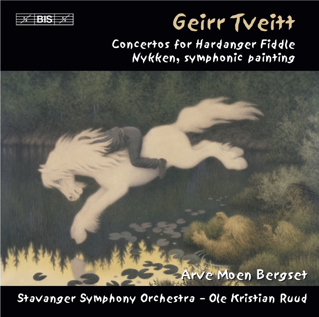 Geirr Tveitt Concertos for Hardanger Fiddle Nykken, Symphonic Painting