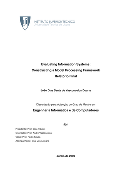 Evaluating Information Systems: Constructing a Model Processing Framework Relatório Final