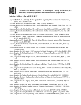Elizabeth Jane Howard Papers, the Huntington Library, San Marino, CA Indexing: Subjects (Pages 1-41) and Added Entries (Pages 42-48)