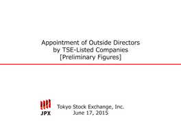 Appointment of Outside Directors by TSE-Listed Companies [Preliminary Figures]