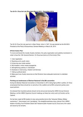 Tan Sri Dr. Chua Soi Lek (President March 2010 – December 2013) Tan