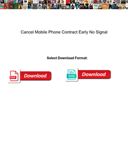 Cancel Mobile Phone Contract Early No Signal