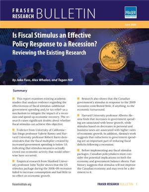 Is Fiscal Stimulus an Effective Policy Response to a Recession? Reviewing the Existing Research