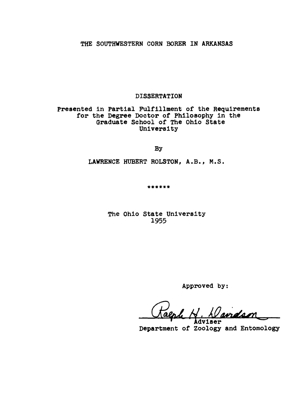 THE SOUTHWESTERN CORN BORER in ARKANSAS DISSERTATION Presented in Partial Fulfillment of the Requirements for the Degree Doctor