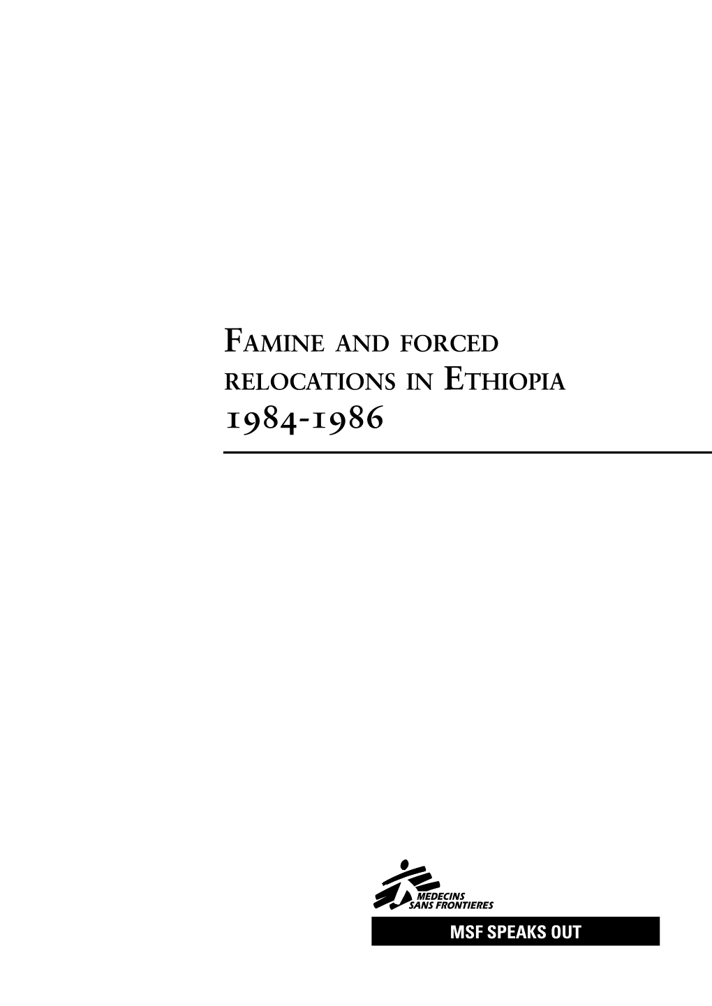 Famine and Forced Relocations in Ethiopia 1984-1986