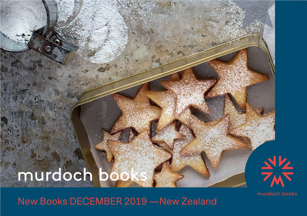 New Books DECEMBER 2019 ­—New Zealand NEW YORK CHRISTMAS BAKING LISA NIESCHLAG and LARS WENTRUP