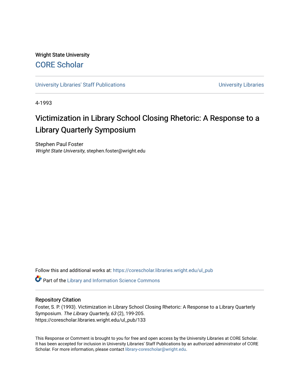 Victimization in Library School Closing Rhetoric: a Response to a Library Quarterly Symposium