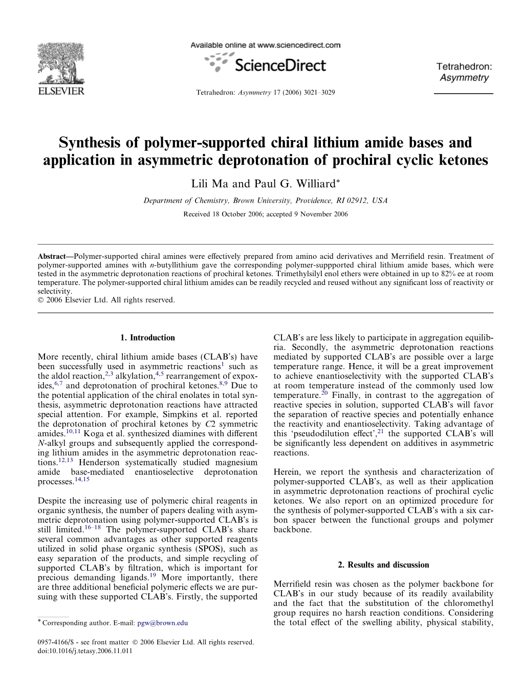 Synthesis of Polymer-Supported Chiral Lithium Amide Bases and Application in Asymmetric Deprotonation of Prochiral Cyclic Ketones Lili Ma and Paul G