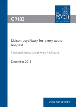 Liaison Psychiatry for Every Acute Hospital
