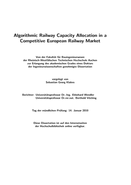 Algorithmic Railway Capacity Allocation in a Competitive European Railway Market