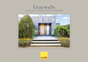 Graywalls 18 the HILL • STROUD • GLOUCESTERSHIRE Graywalls 18 the HILL • MERRYWALKS STROUD • GLOUCESTERSHIRE