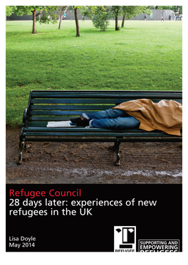 Refugee Council 28 Days Later: Experiences of New Refugees in the UK