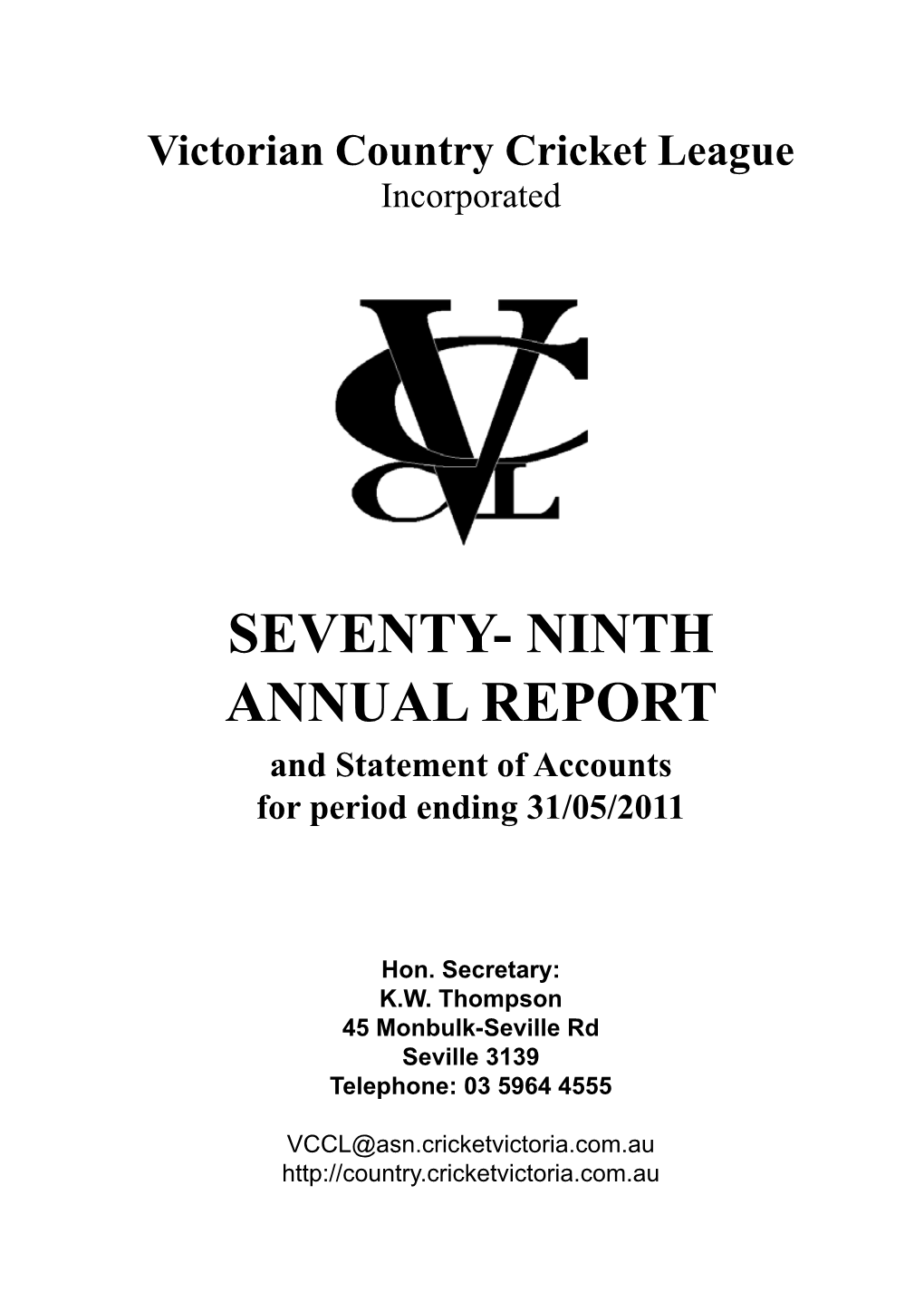 SEVENTY- NINTH ANNUAL REPORT and Statement of Accounts for Period Ending 31/05/2011