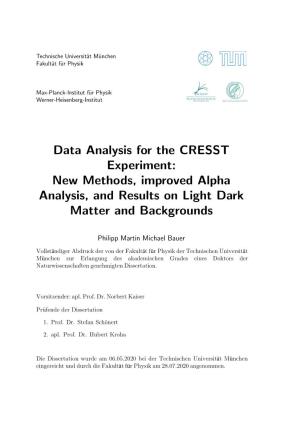 Data Analysis for the CRESST Experiment: New Methods, Improved Alpha Analysis, and Results on Light Dark Matter and Backgrounds