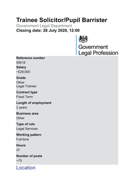 Trainee Solicitor/Pupil Barrister Government Legal Department Closing Date: 28 July 2020, 12:00