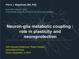 Neuron-Glia Metabolic Coupling : Role in Plasticity and Neuroprotection